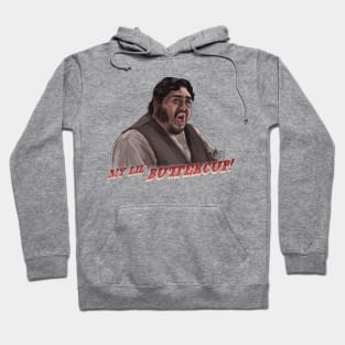 Three Amigos: My Lil' Buttercup Hoodie